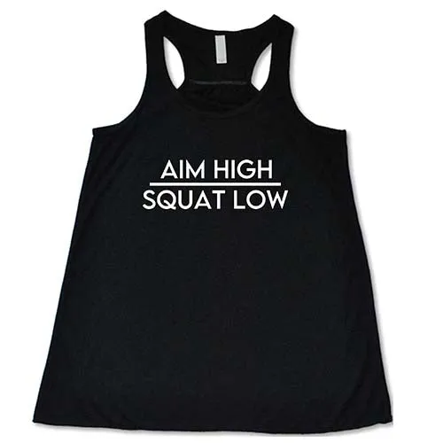 Aim High Squat Low Shirt