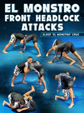 EL Monstro Front Headlock Attacks by Elder Cruz