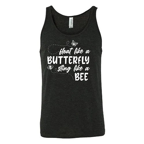 Float Like A Butterfly Sting Like A Bee Shirt Unisex