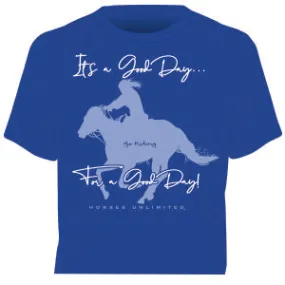 "Good Day" Horses Unlimited Western T-Shirt